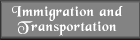 Immigration and Transportation