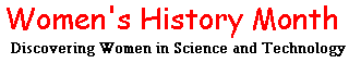 Women's History Month, Discovering Women in Science and Technology