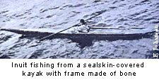 Inuit fishing from a sealskin-covered kayak with frame made of bone