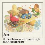 Page from book, L'ALPHABET, with an illustration of acrobats on an airplane and text that includes A words