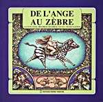 Cover of book, DE L'ANGE AU ZÈBRE