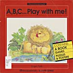 Cover of book, A,B,C...PLAY WITH ME!