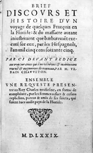 Page of book: Brief Discours et histoire d'un voyage de quelques François en la Floride du massacre exécuté sur eux par les Hespagnols.