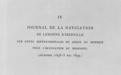 Ship's log book at sea: Journal de la navigation de Lemoyne d'Iberville.