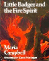 Couverture de livre : Maria Campbell - « Little Badger and the Fire Spirit  »