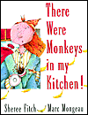 Book cover for / Couverture du livre: There Were Monkeys in my Kitchen!