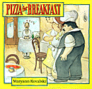 Illustration from the book / Illustration dans le livre: Pizza for Breakfast