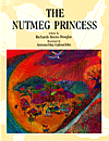 Book cover of / Couverture du livre: The Nutmeg Princess