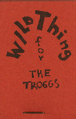 Wild Thing for the Troggs