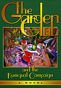 The Garden Club and the Kumquat Campaign.