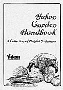 Yukon Garden Handbook: A Collection of Helpful Techniques.