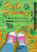 Get Growing : How the Earth Feeds Us.