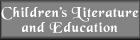 Children's Literature and Education