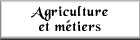 Agriculture et métiers