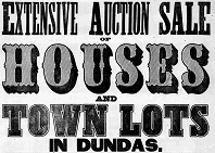 Extensive Auction Sale of Houses and Town Lots in Dundas...