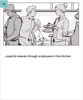 … expertly weaves through employees in the kitchen.
