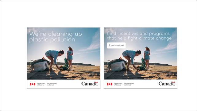 Slide 25: We see two images from a web banner. On each image, we see two people picking up litter on a beach. On the first image we read the text "We're cleaning up plastic pollution". On the second image we read "Find incentives and programs that help fight climate change. Learn more". The Government of Canada wordmark and the Canada logo are shown on each image.
