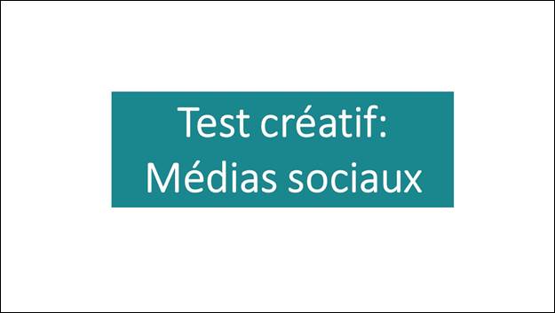Diapositive 9: Test cratif. Medias sociaux.
