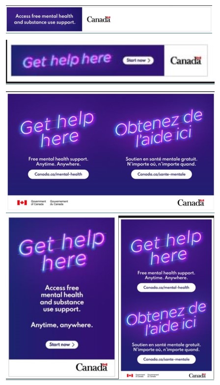 A collage of five similar ads in different formats, with the Government of Canada logo in each, and most with a link to mental health resources on the Government of Canada website. The wording 'Get help here', 'Access free mental health and substance use support', and 'Anytime, anywhere' appear in multiple versions of the ad. The two bilingual ads include the French wording 'Obtenez de l'aide ici. Soutien en santé mentale gratuit. N'importe où, n'importe quand.'