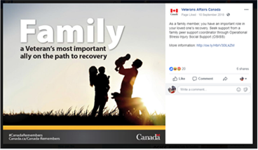 Title: Operational Stress Injury Social Support (OSISS) Post - Description: The image features the shadow of a family (father, mother, baby and young child with their dog) with a clear blue sky at sunset in the background. The word "Family" in large font features prominently across the top. Below this is written in smaller font: "a Veteran's most important ally on the path to recovery." To the right, below an image of a Canadian flag and the words "Veterans Affairs Canada" we can read: "As a family member, you have an important role in your loved one's recovery. Seek support from a family peer support coordinator through Operational Stress Injury Social Support (OSISS)." Below this text we can read: "More information:" followed by a link that brings the visitor to the VAC website.