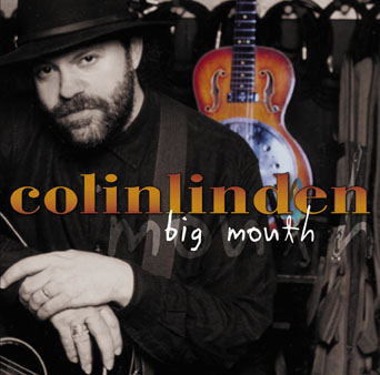 Colin Linden: Big Mouth