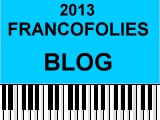 2013 Francofolies blogospheriques avec Lynda Rene: 13 - 22 juin
