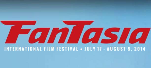 2014 FANTASIA FILM FESTIVAL (Montreal) North America's Premier Genre Festival July 17-Aug. 5th