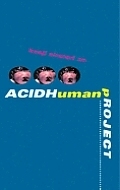 Acidhuman Project by Kenji Siratori