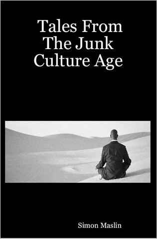 Tales from the Junk Culture Age by Simon Maslin