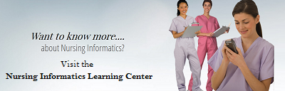 Visit the Nursing Informatics Learning Center
