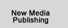 New Media Publishing