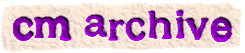 CM Archive