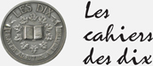 Logo for Les Cahiers des dix