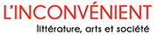 Logo for L'Inconvénient