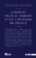 Comment Nicolas Sarkozy crit l'histoire de France