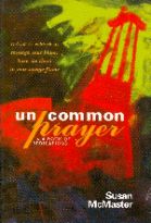 Uncommon Prayer