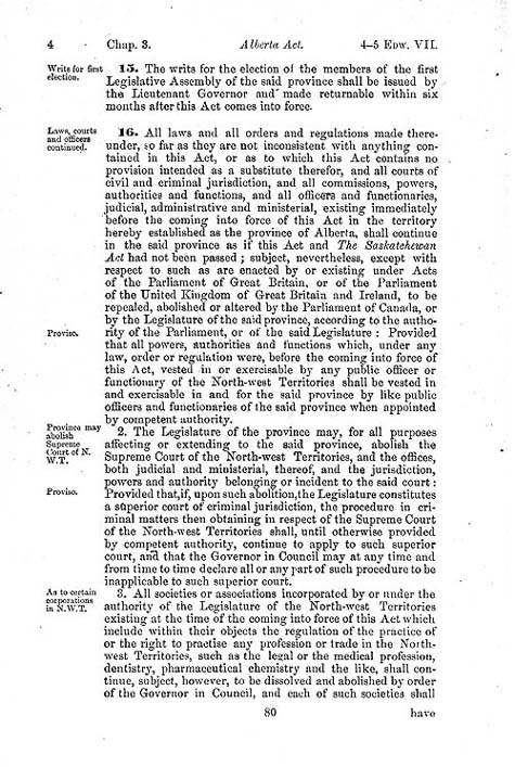 Document:  An Act to establish and provide for the government of the Province of Alberta  (short title: The Alberta Act), Statutes of Canada 1905, c. 3, p. 80.