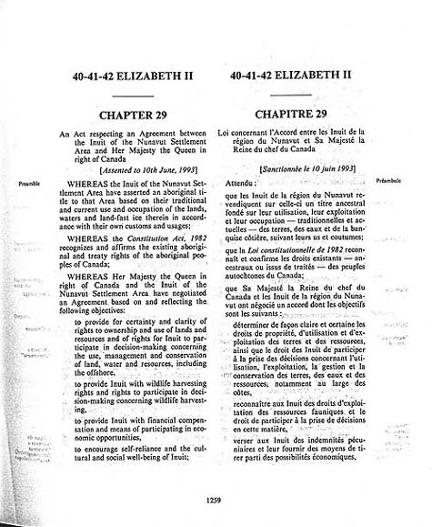 Document: "An Act respecting an Agreement between the Inuit of the Nunavut Settlement Area and Her Majesty the Queen in right of Canada" (short title: Nunavut Land Claims Agreement Act), Statutes of Canada 1993, v. II, c. 29, p. 1259.