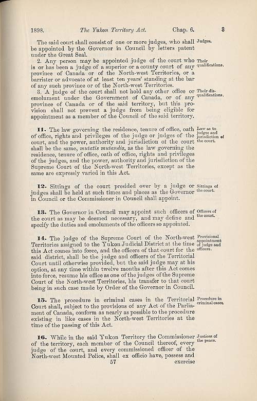 Document: "An Act to provide for the Government of the Yukon District"  (short title: The Yukon Territory Act), Statutes of Canada 1898 (v.I-II), c. 6, p. 57.