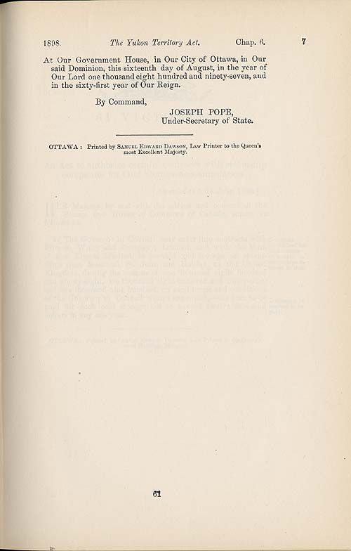 Document: "An Act to provide for the Government of the Yukon District"  (short title: The Yukon Territory Act), Statutes of Canada 1898 (v.I-II), c. 6, p. 61.