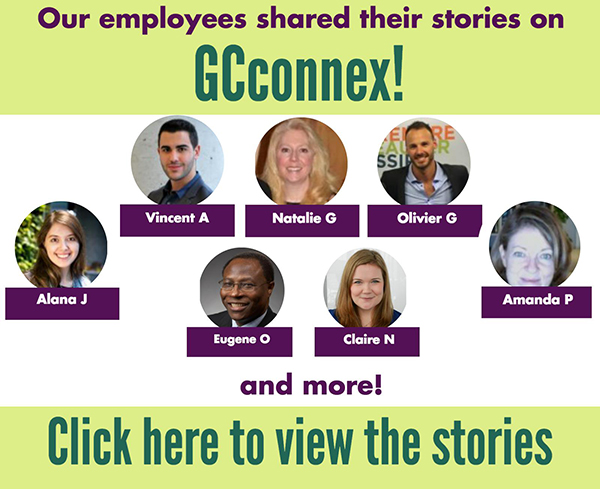 Our employees shared their stories on GCconnex!