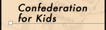 Confederation for Kids