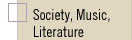 Society, Music, Literature