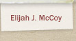 Elijah J. McCoy