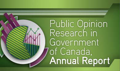 Public Opinion Research in the Government of Canada, Annual Report