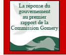 La réponse du gouvernement au premier rapport de la Commission Gomery