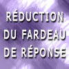 Réduction du fardeau de réponse