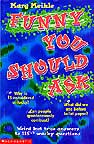 Image of Cover: Funny You Should Ask: Weird but true answers to 115 ½ wacky questions