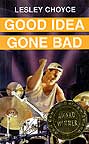 Image de la couverture : Good Idea Gone Bad