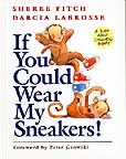 Image de la couverture : If You Could Wear My Sneakers!